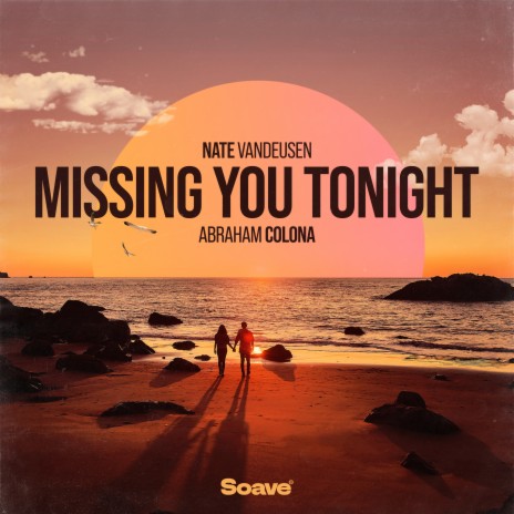 Missing You Tonight ft. Abraham Colona | Boomplay Music