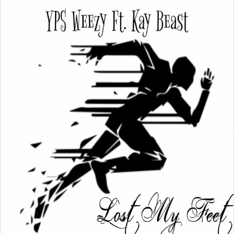 Lost My Feet ft. Kay Beast | Boomplay Music