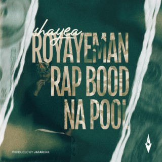 Royaye Man Rap Bood Na Pool