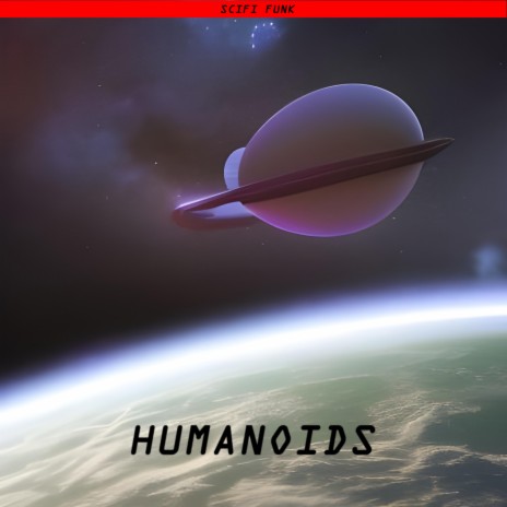 Humanoids | Boomplay Music