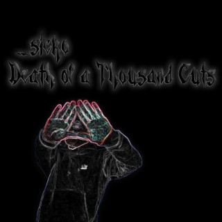 Death of a Thousand Cuts