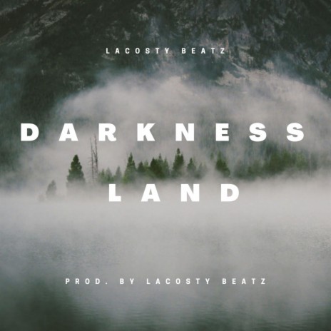Darkness Land | Boomplay Music