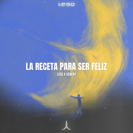 La Receta Para Ser Feliz ft. Genery Boy | Boomplay Music