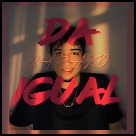 Da Igual | Boomplay Music