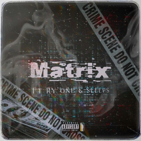 Matrix ft. Ry'one & Sleeps | Boomplay Music