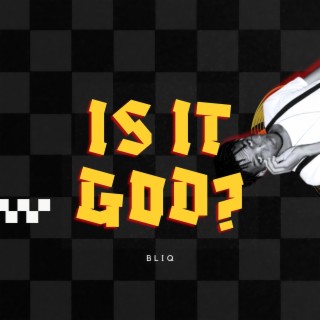 Is it God?