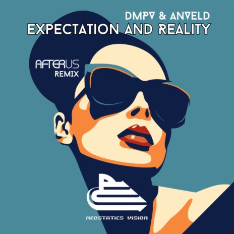 Expectation and Reality (AFTERUS Radio Remix) ft. Anveld | Boomplay Music
