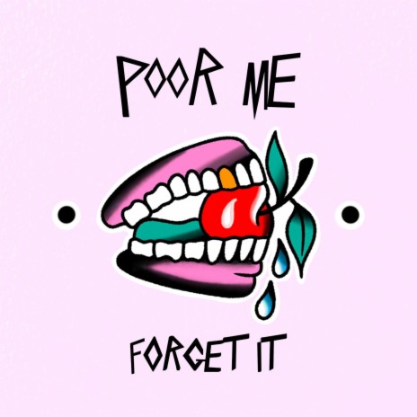 forget it | Boomplay Music