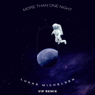 More Than One Night (VIP Remix)