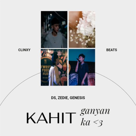 Kahit Ganyan Ka ft. DS, Zedie & Genesis Arjona | Boomplay Music