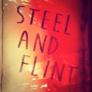 Steel and Flint