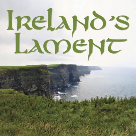 Ireland's Lament | Boomplay Music