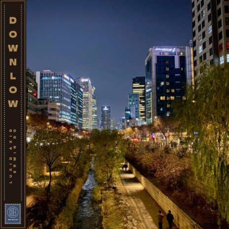 Downlow ft. Erwin Do & Beatmology