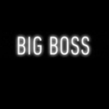 BigBoss | Boomplay Music