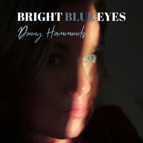 Bright Blue Eyes | Boomplay Music