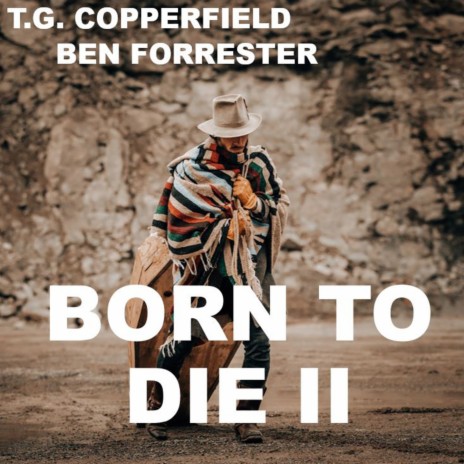 BORN TO DIE II ft. Ben Forrester | Boomplay Music