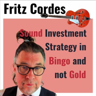 Sound Investment Strategy in Bingo and not Gold lyrics | Boomplay Music