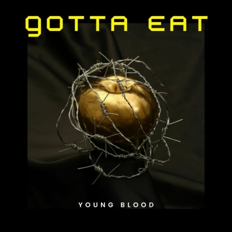 Gotta Eat | Boomplay Music