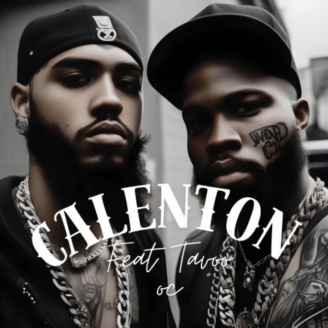 Calenton ft. Tavoo oc | Boomplay Music