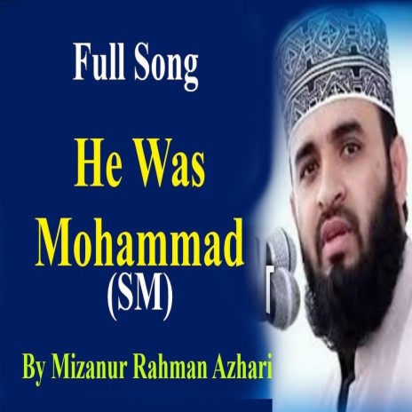 He was Muhammad