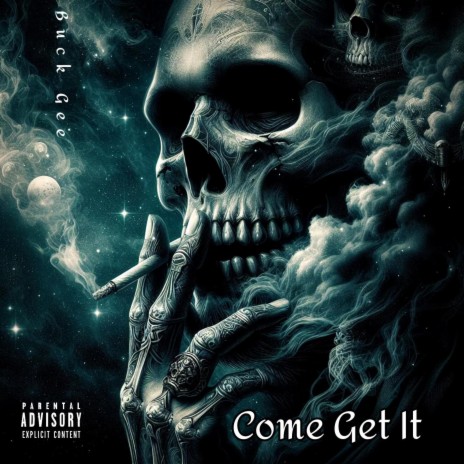 Come Get It | Boomplay Music