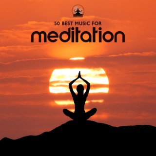 50 Best Music for Meditation: International Yoga Day