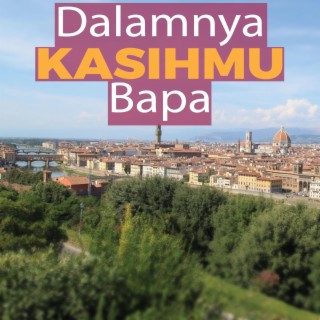 Dalamnya KasihMu Bapa