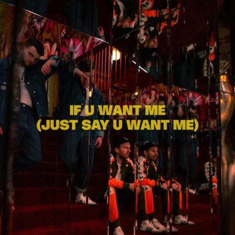 If U Want Me (Just Say U Want Me) ft. Hyrr IV | Boomplay Music