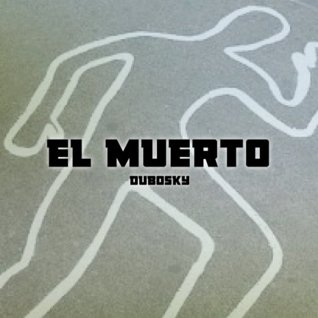El Muerto | Boomplay Music