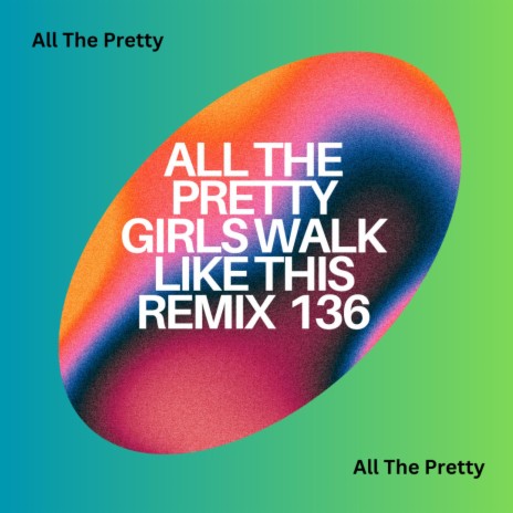 All The Pretty Girls Walk Like This (New Gold)