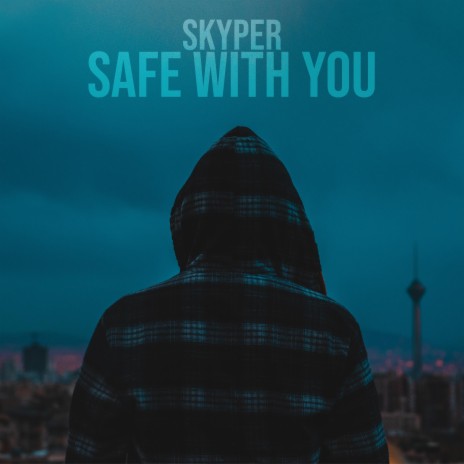 Safe With You | Boomplay Music