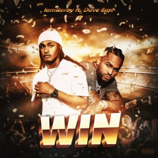 WIN (Radio Edit) ft. Dave East lyrics | Boomplay Music