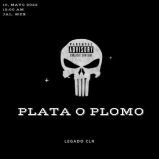 Plata o plomo