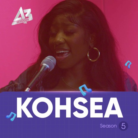 A3 Session: Kohsea | Boomplay Music