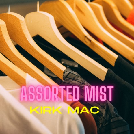 Assorted Mist | Boomplay Music