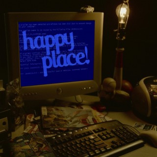 HAPPY PLACE! lyrics | Boomplay Music