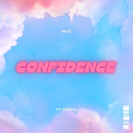 Confidence ft. CatKuu | Boomplay Music