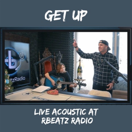 Get Up (Live Acoustic at rBeatz Radio) | Boomplay Music