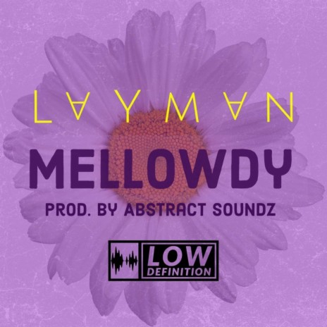 Mellowdy ft. Abstract Soundz & fidel cutstro | Boomplay Music