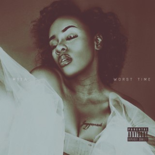 WORST TIME lyrics | Boomplay Music