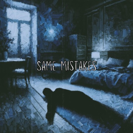 Same mistakes | Boomplay Music