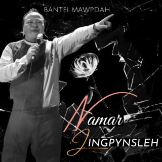 Namar Jingpynsleh (Studio Version)