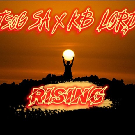 Rising ft. KB LORD | Boomplay Music