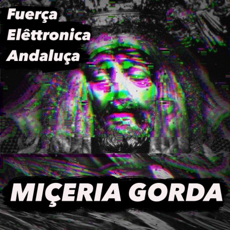 Miçeria Gorda | Boomplay Music