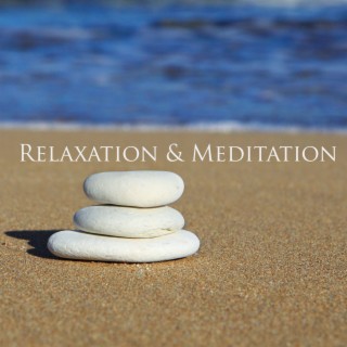 Relaxation & Meditation: The Greatest Healing Yoga Collection & Manifestation Ever Made