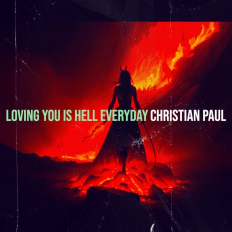 Loving You Is Hell Everyday | Boomplay Music