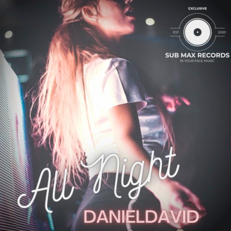 All Night ft. DanielDavid | Boomplay Music