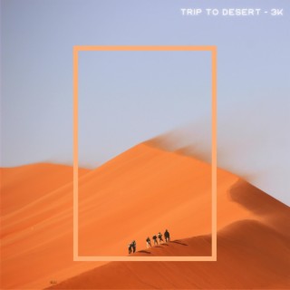 Trip to desert