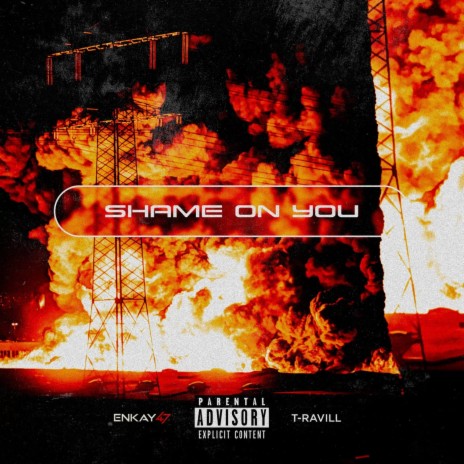 Shame On You ft. T-Ravill | Boomplay Music