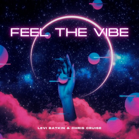 Feel The Vibe ft. Chris Cruise